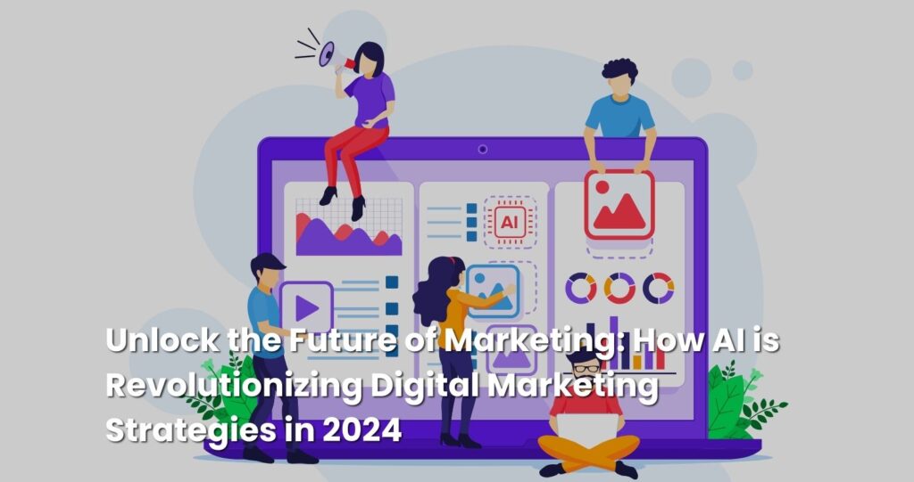 How ai is revolutionizing the digital marketing