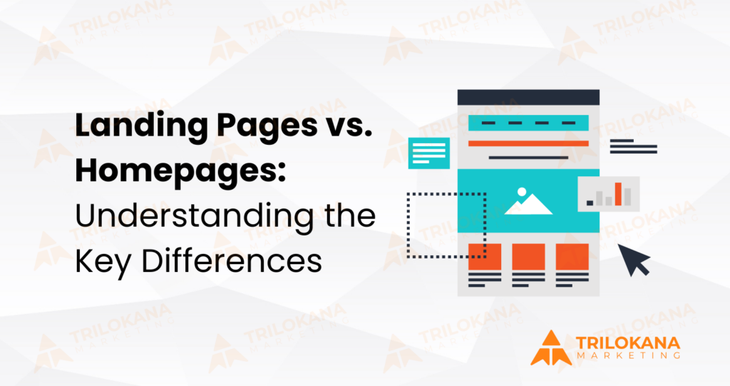 Landing Pages vs. Homepages: Understanding the Key Differences