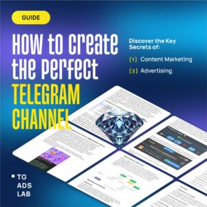 HOW TO CRETAE THE PERFECT TELEGRAM CHANNEL