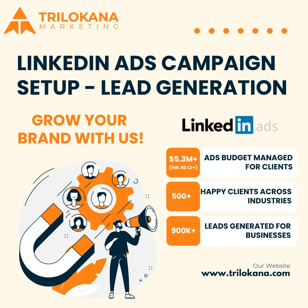 Linkedin Ads Campaign Setup Lead Generation Trilokana Marketing Linkedin Ads Campaign Setup Lead Generation Trilokana Marketing