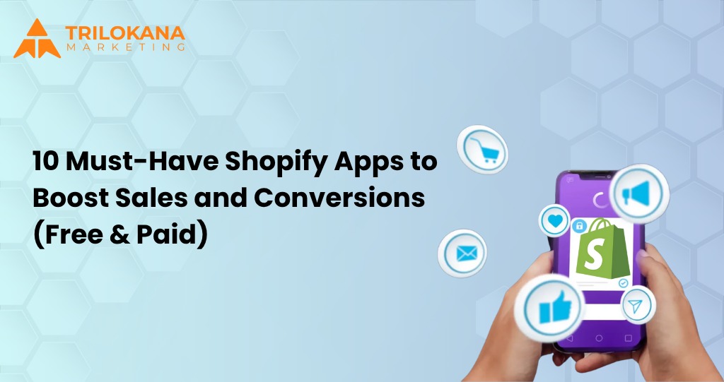 Shopify apps to boost sales and conversions