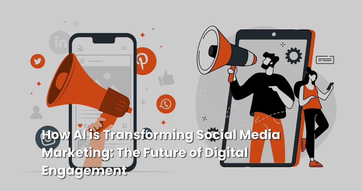 How AI is Transforming Social Media Marketing: The Future of Digital ...
